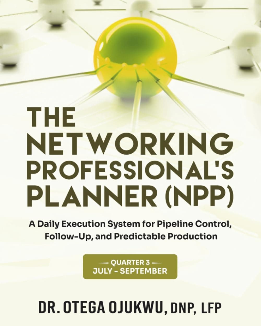 Cover of The Networking Professional's Planner — Quarter 3